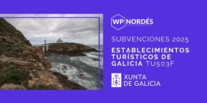 Subvenciones 2025 establecimientos turísticos de galicia tu503f xunta de galicia