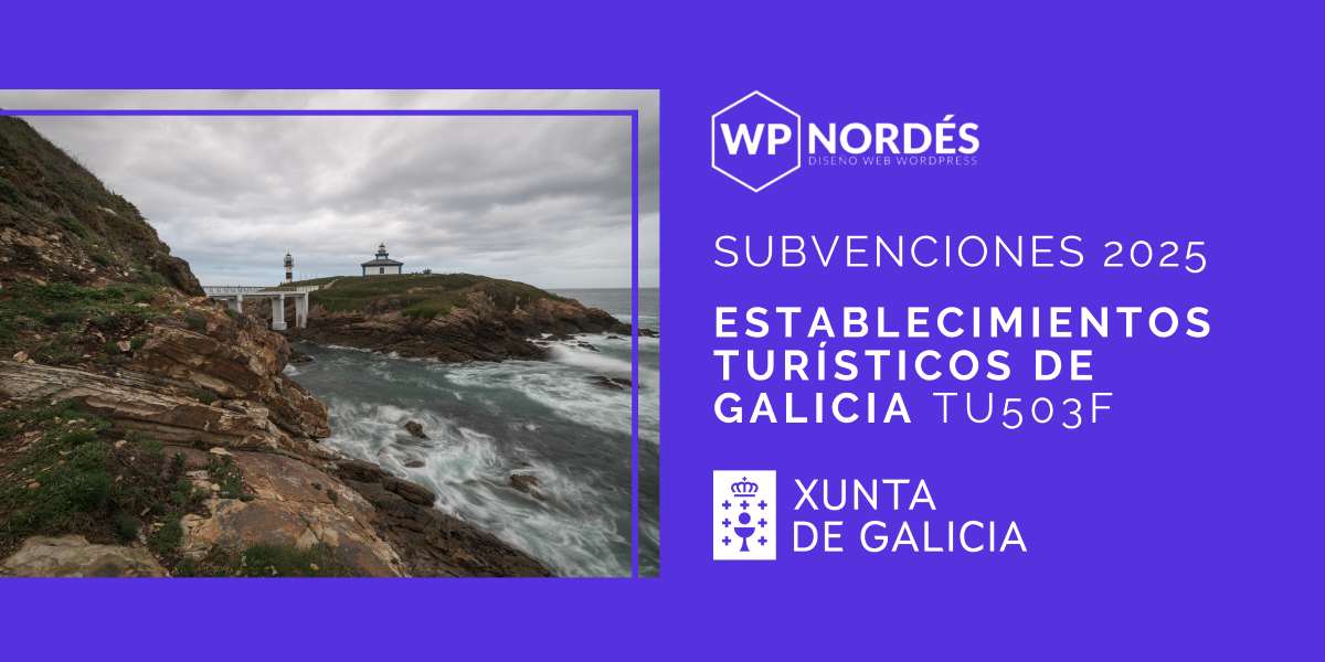 Subvenciones 2025 establecimientos turísticos de galicia tu503f xunta de galicia