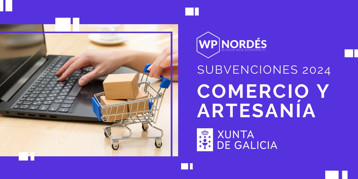 Subvenciones para comercio y artesanía de la Xunta de Galicia año 2024